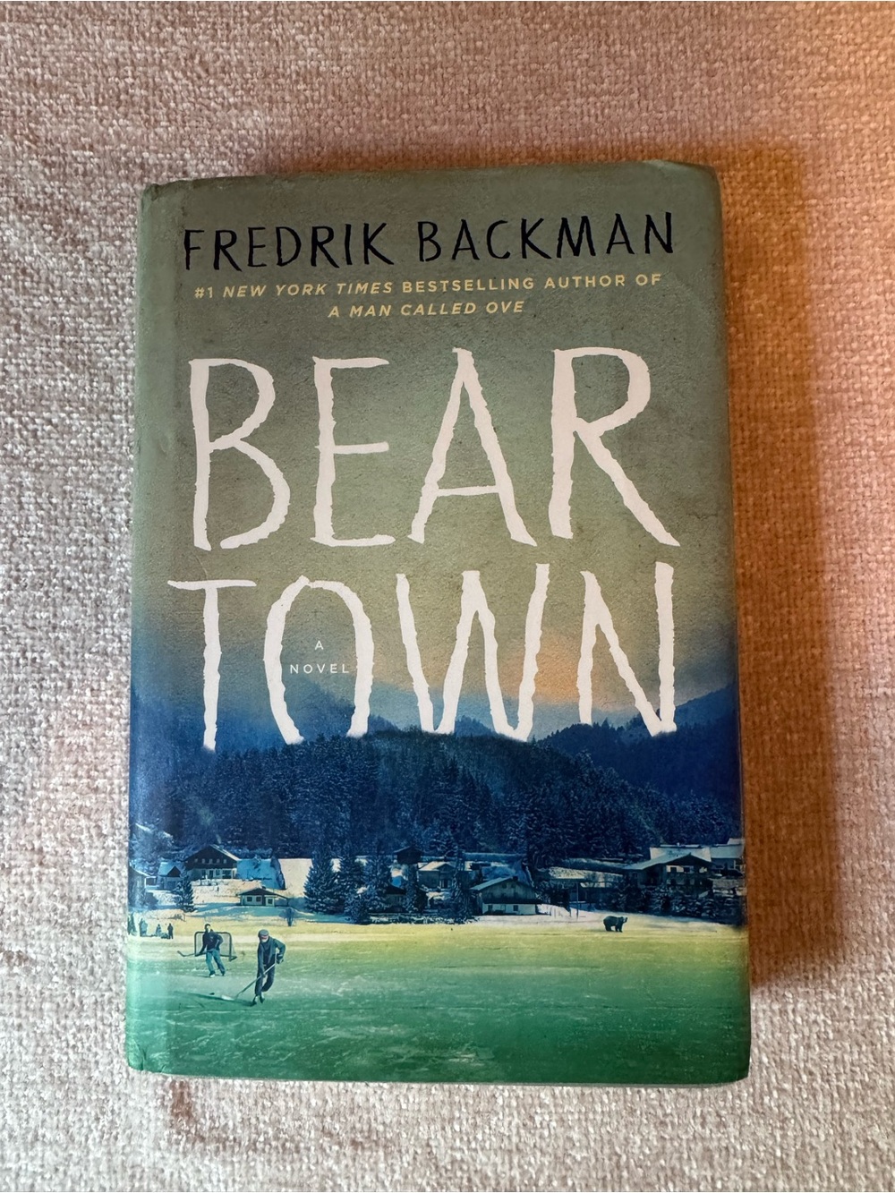 Fredrick Backman Bear Town Hardback Book